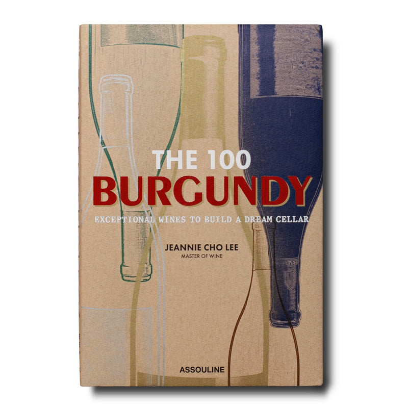 The 100 burgundy: wines Book
